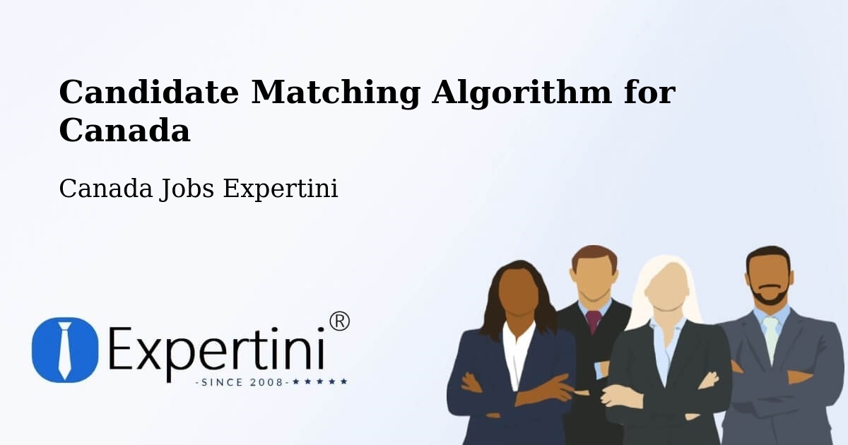 Candidate Matching Algorithm Overview – Corner Brook - Canada Jobs Expertini