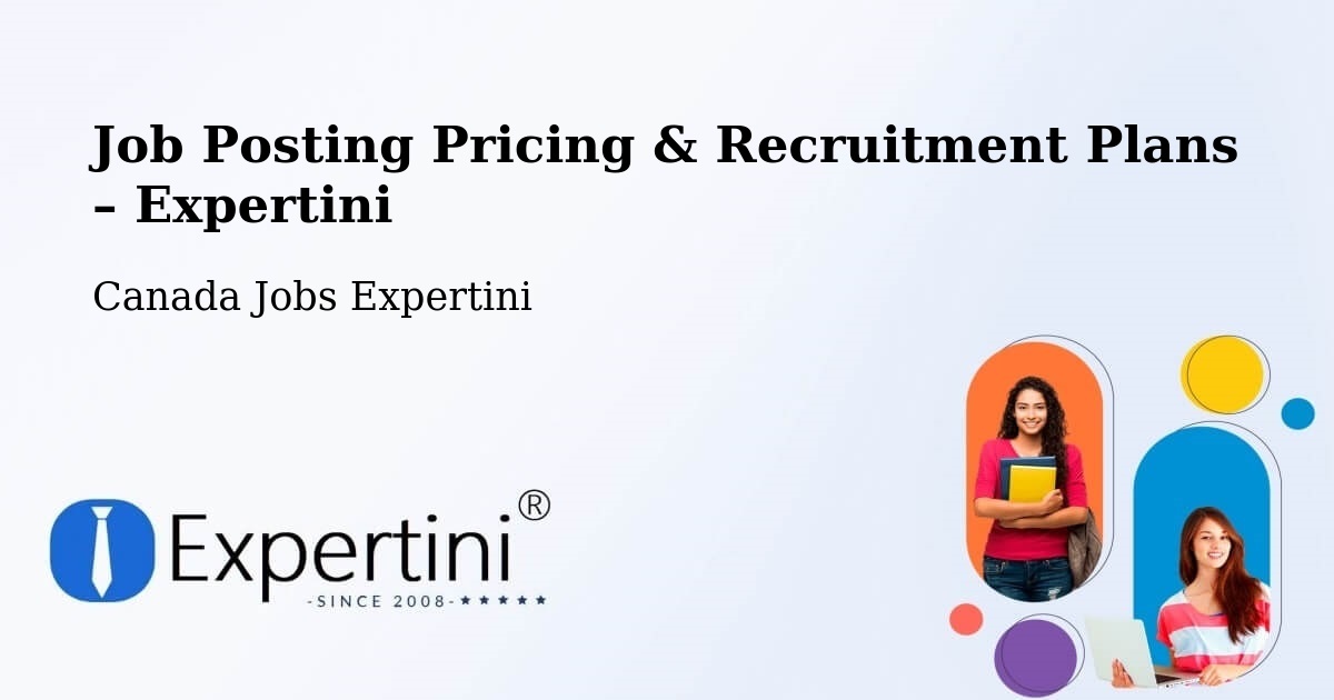 Job Posting Pricing & Recruitment Plans – Corner Brook - Corner Brook, Canada Jobs Expertini