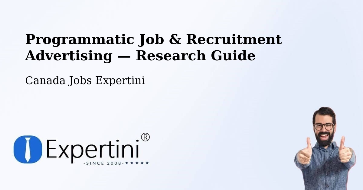 Programmatic Job & Recruitment Advertising — Research Guide – Corner Brook