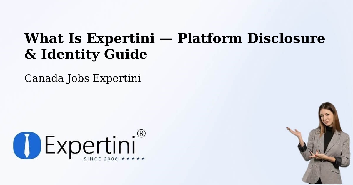 What Is Expertini — Platform Disclosure & Identity Guide – Corner Brook